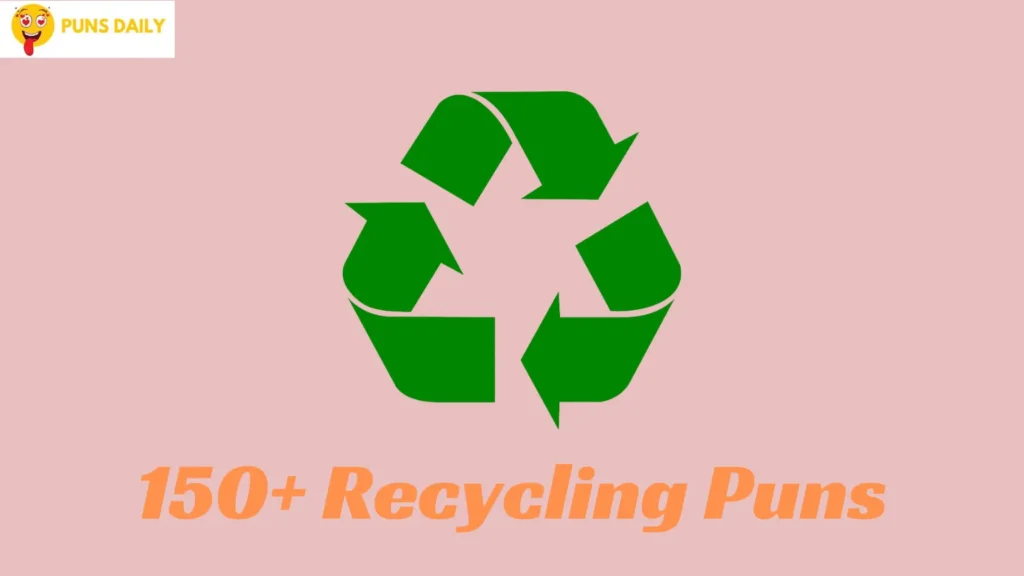 Recycling Puns